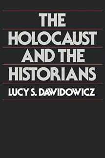 9780674405677-0674405676-The Holocaust and the Historians