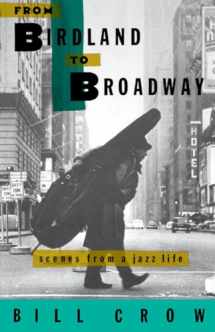 9780195085501-0195085507-From Birdland to Broadway: Scenes from a Jazz Life