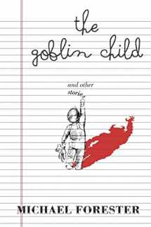 9780995524804-0995524807-The Goblin Child: and other stories