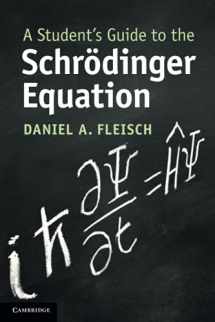 9781108819787-1108819788-A Student's Guide to the Schrodinger Equation (Student's Guides)
