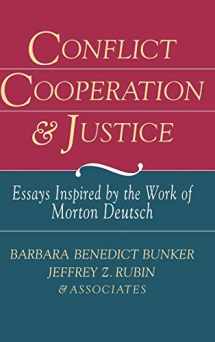 9780787900694-0787900699-Conflict Cooperation and Justice: Essays Inspired by the Work of Morton Deutsch