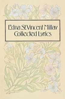 9780060908638-0060908637-Edna St. Vincent Millay: Collected Lyrics