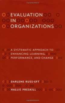9780738202686-0738202681-Evaluation in Organizations: A Systematic Approach to Enhancing Learning, Performance, and Change