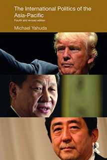 9781138647077-1138647071-The International Politics of the Asia-Pacific: Fourth and Revised Edition (Politics in Asia)