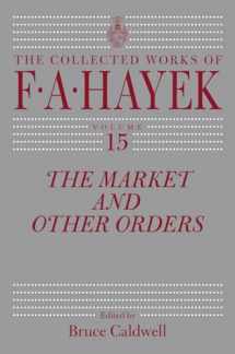 9780226089553-022608955X-The Market and Other Orders (Volume 15) (The Collected Works of F. A. Hayek)