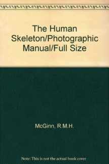 9780815157953-0815157959-The Human Skeleton: A PHOTOGRAPHIC MANUAL