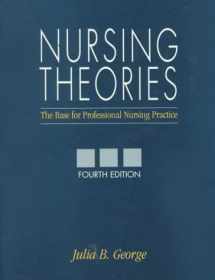 9780838570562-0838570569-Nursing Theories: The Base for Professional Nursing Practice (4th Edition)