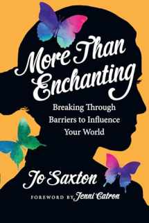 9780830843312-0830843310-More Than Enchanting: Breaking Through Barriers to Influence Your World (Forge Partnership Books)