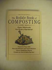 9780878579907-0878579907-The Rodale Book of Composting: Easy Methods for Every Gardener