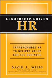 9781118362822-1118362829-Leadership-Driven HR: Transforming HR to Deliver Value for the Business