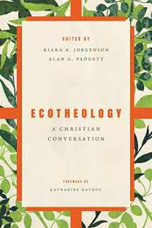 9780802874412-080287441X-Ecotheology: A Christian Conversation