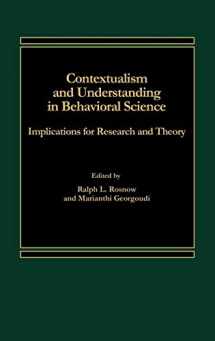 9780275921217-0275921212-Contextualism and Understanding in Behavioral Science: Implications for Research and Theory