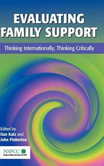 9780471497233-0471497231-Evaluating Family Support: Thinking Internationally, Thinking Critically (Wiley Child Protection & Policy Series)