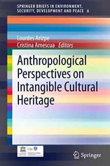 9783319008547-3319008544-Anthropological Perspectives on Intangible Cultural Heritage (SpringerBriefs in Environment, Security, Development and Peace, 6)