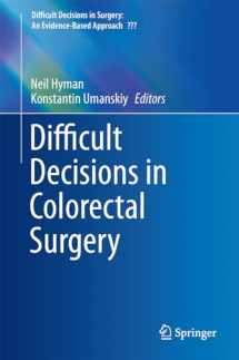9783319402222-3319402226-Difficult Decisions in Colorectal Surgery (Difficult Decisions in Surgery: An Evidence-Based Approach)