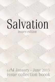9781514891872-1514891875-Salvation (issues edition): cc&d January-June 2015 collection book
