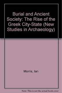 9780521326803-052132680X-Burial and Ancient Society: The Rise of the Greek City-State (New Studies in Archaeology)