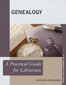 9780810893252-0810893258-Genealogy: A Practical Guide for Librarians (Volume 15) (Practical Guides for Librarians, 15)