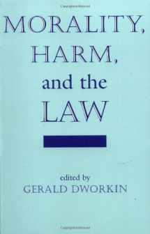 9780813387116-0813387116-Morality, Harm, And The Law