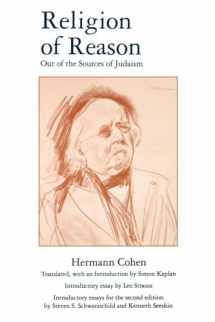 9780788501029-078850102X-Religion of Reason: Out of the Sources of Judaism (AAR Religions in Translation)