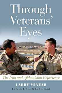 9781597974868-1597974862-Through Veterans' Eyes: The Iraq and Afghanistan Experience
