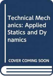9780030617089-0030617081-Technical Mechanics: Applied Statics and Dynamics