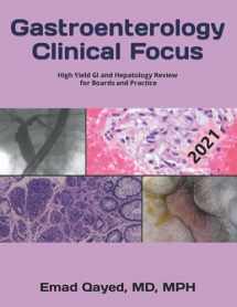 9781091805743-1091805741-Gastroenterology Clinical Focus: High yield GI and hepatology review- for Boards and Practice - 2nd edition