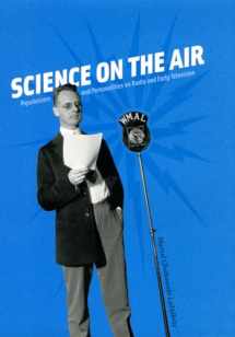 9780226467597-0226467597-Science on the Air: Popularizers and Personalities on Radio and Early Television
