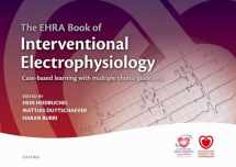 9780198766377-0198766378-The EHRA Book of Interventional Electrophysiology: Case-based learning with multiple choice questions (The European Society of Cardiology Series)
