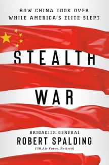 9780593084342-0593084349-Stealth War: How China Took Over While America's Elite Slept