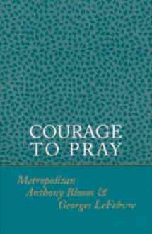 9780881410310-0881410314-Courage to Pray