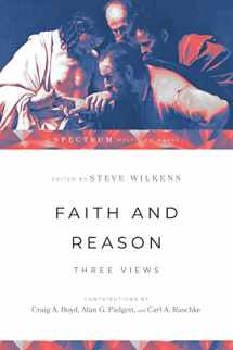 9780830840403-0830840400-Faith and Reason: Three Views (Spectrum Multiview Book Series)