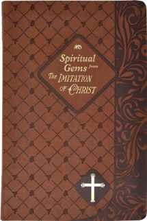 9781941243398-1941243398-Spiritual Gems from the Imitation of Christ