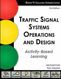 9781093765014-1093765011-Traffic Signal Systems Operations and Design: Activity-Based Learning, Book 1: Isolated Intersections