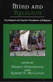 9780759106185-0759106185-Mind and Religion: Psychological and Cognitive Foundations of Religion (Cognitive Science of Religion)