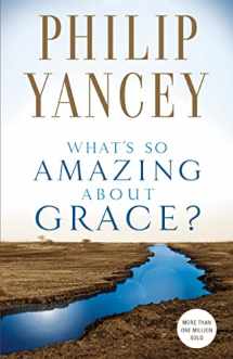 9780310245650-0310245656-What's So Amazing About Grace?