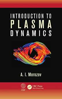 9781439881323-1439881324-Introduction to Plasma Dynamics