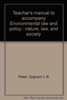9780314005830-0314005838-Teacher's manual to accompany Environmental law and policy : nature, law, and society
