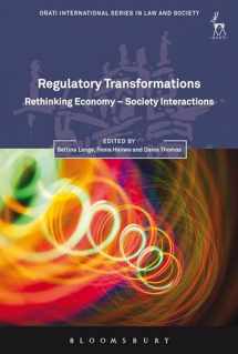 9781849463447-1849463441-Regulatory Transformations: Rethinking Economy-Society Interactions (Oñati International Series in Law and Society)