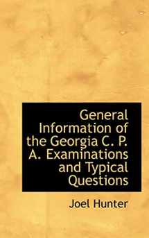 9781110460410-1110460414-General Information of the Georgia C. P. A. Examinations and Typical Questions