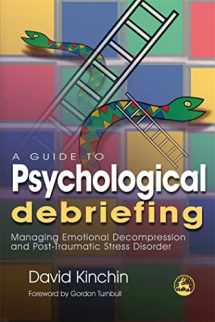 9781843104926-184310492X-A Guide to Psychological Debriefing: Managing Emotional Decompression and Post-Traumatic Stress Disorder