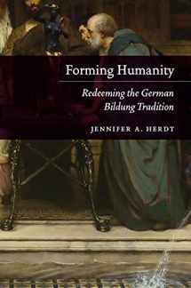 9780226618487-022661848X-Forming Humanity: Redeeming the German Bildung Tradition