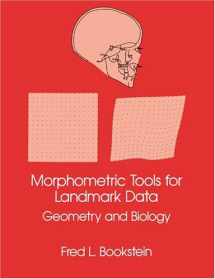 9780521383851-0521383854-Morphometric Tools for Landmark Data: Geometry and Biology
