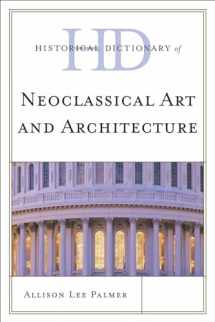 9780810861954-081086195X-Historical Dictionary of Neoclassical Art and Architecture (Historical Dictionaries of Literature and the Arts)