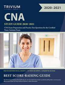 9781635307115-1635307112-CNA Study Guide 2020-2021: CNA Exam Preparation and Practice Test Questions for the Certified Nurse Assistant Exam