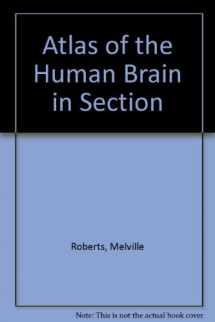 9780812110302-0812110307-Atlas of the Human Brain in Section