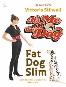 9780007249206-0007249209-It's Me Or The Dog: Fat Dog Slim
