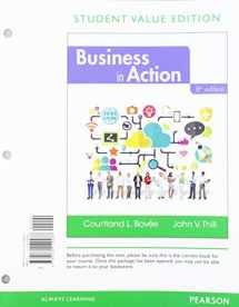 9780135983119-0135983118-Business in Action, Student Value Edition + 2019 MyLab Into to Business with Pearson eText -- Access Card Package