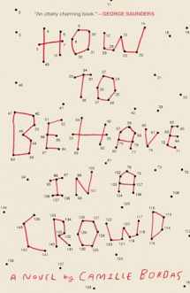 9780451497550-0451497554-How to Behave in a Crowd: A Novel