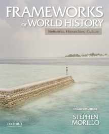 9780199987795-0199987793-Frameworks of World History: Networks, Hierarchies, Culture, Combined Volume